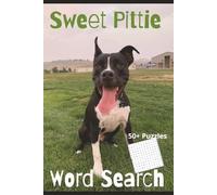 Sweet Pittie Word Search: Pit Bull Word Search, Fun, Relaxing, Entertaining, Puzzle Book