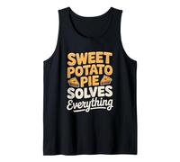 Sweet Potato Pie Solves Everything Baking Humor Tank Top