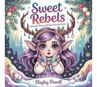 Sweet Rebels: Adorable Fantasy Beings Coloring Book | Cute Kawaii Creatures for Adults and Teens | Magical Characters with Horns, Wings & Enchanted Details
