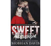 Sweet Retribution: A Dark High School Bully Romance: 3 (Rydeville Elite)