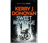 Sweet Revenge: 5 (The DCI Jones Casebook)