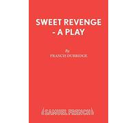 Sweet Revenge (Acting Edition S.)