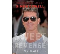 Sweet Revenge: The Intimate Life of Simon Cowell