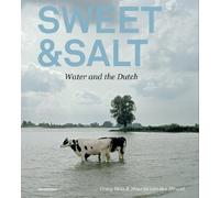 Sweet & Salt - Water and the Dutch