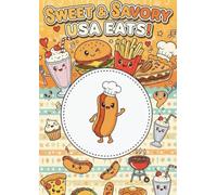SWEET&SAVORY USA EATS!: Bold and Easy Colorig Book (Kawaii Cultural Explorer)