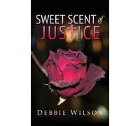 Sweet Scent of Justice