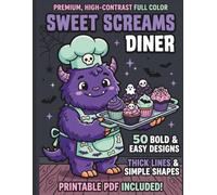 Sweet Screams Diner: Pastel Gothic Creepy-Cute Restaurant Coloring Book for Adults: 50 Bold & Easy Designs with Thick Lines, Adorable Monsters, Spooky Desserts, and Whimsical Dining Scenes