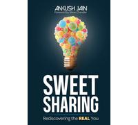 Sweet Sharing: Rediscovering the REAL You