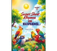 Sweet Short Rhymes on Birds