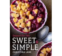 Sweet & Simple: Dessert for Two