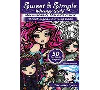 Sweet & Simple Mermaids & More to Color Pocket-Sized Coloring Book