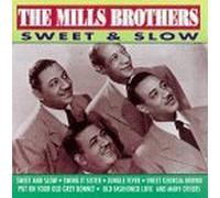 Sweet & Slow by Mills Brothers