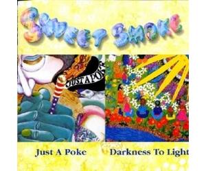 SWEET SMOKE "JUST A POKE/DARKNESS TO LIGHT" CD NEW