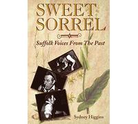 Sweet Sorrel: Suffolk Voices from the Past