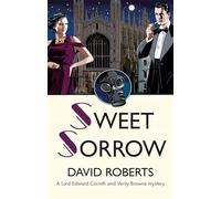 Sweet Sorrow: (Lord Edward Corinth & Verity Browne)