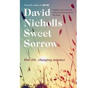 Sweet Sorrow: The Sunday Times bestselling novel from the author of ONE DAY