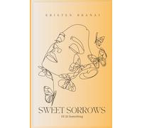 Sweet Sorrows of 20 Something: Poetry for Healing Souls