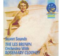Sweet Sounds by Les Brown With Rosemary Clooney (2002-08-27)