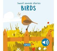 Sweet Sounds Stories. Birds