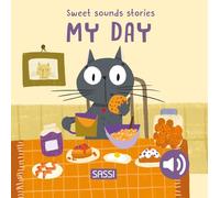 Sweet Sounds Stories. My Day