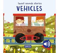 Sweet Sounds Stories. Vehicles