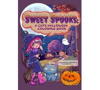 Sweet Spooks:: A Cute Halloween Coloring Book