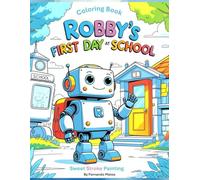 Sweet Strokes: Robby's First Day at School