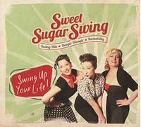 Sweet Sugar Swing - Swing Up Your Life!
