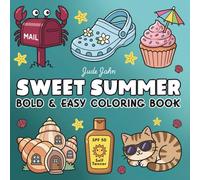 Sweet Summer Bold and Easy Coloring Book: Cute Summer Animals, Ocean & Beach Designs for Kids & Adults
