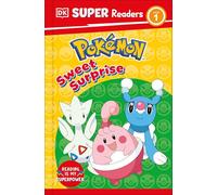 Sweet Surprise (Pokemon; DK Super Readers, Level 1)