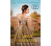 Sweet Surrender (Ladies of Mayfair)