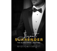 Sweet Surrender: The Island Series - Book One: 1