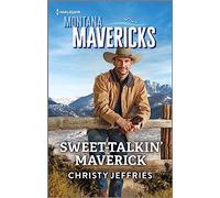 Sweet-Talkin' Maverick (Montana Mavericks: The Anniversary Gift, 1)