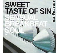 Various Artists - Sweet Taste of Sin: Sensual Breakbeat Soul