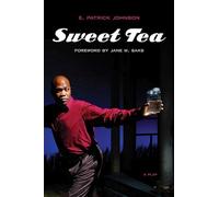 Sweet Tea: A Play