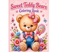 Sweet Teddy Bears: Coloring Book