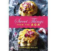 Sweet Things from the Aga