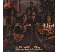 Sweet Things - In Borrowed Shoes, On Borrowed Time [VINYL]