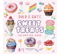 Sweet Treats Bold & Cute 50 Page Colouring Book