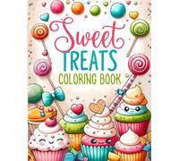 Sweet Treats Coloring Book: Cute Cupcakes, Cakes, Ice Creams, Donuts, and More Kawaii Desserts to Color (Coloring Books for Kids Ages 4-8 by Frolic Fox)