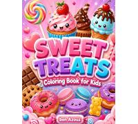 Sweet Treats Coloring Book for Kids: A Fun Activity Book with 45 Delicious Coloring Pages