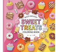 Sweet Treats Coloring Book: Sweet Treats Food Coloring Book, Food Coloring Book, Fun Simple Coloring Book
