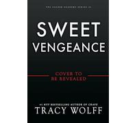 Sweet Vengeance (Deluxe Limited Edition): 3 (Calder Academy)