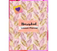 Sweet Violet Homeschool Lesson Planner: Home School Daily Weekly Planner Undated organizer for home schooling and distance learning parents and tutorial class!