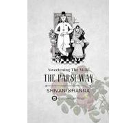 Sweetening the Milk: The Parsi Way