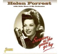 Sweeter As The Years Go By by Helen Forrest & Artie Shaw and His Orchestra (1998-11-02)