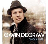 Sweeter by Gavin DeGraw (2015-05-04)