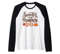 Sweeter Than Pumpkin Spice Raglan Baseball Tee