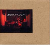 Sweeter Than the Day - Live at the Rendezvous, Seattle