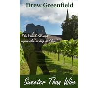 Sweeter Than Wine: 1 (Fields of Wine)